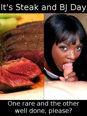 photo amateur Happy Steak and BJ Day!