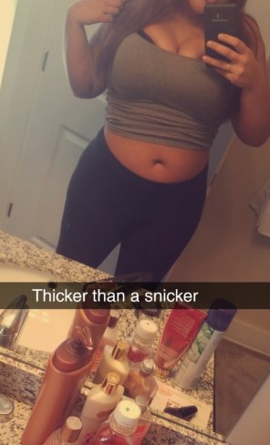 photo amateur Thicker than a snicker