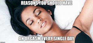 Reasons You Should Have An Orgasm Every Single Day