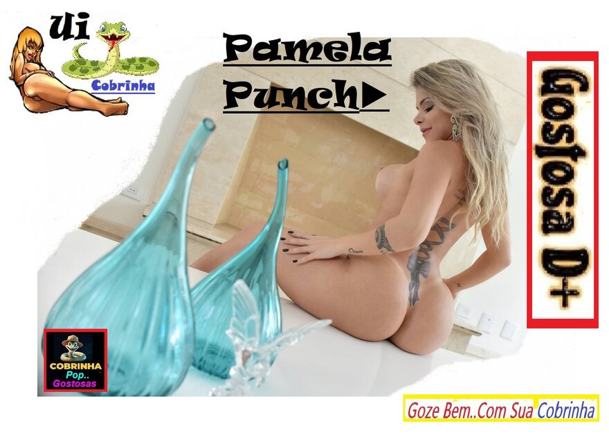 Pamela Punch▶Gata Pop▶Ficando Excitado Bati Uma Punheta Pra Mim Com Sua Cobrinha Pra Minha Xaninha Molhadinha▶10