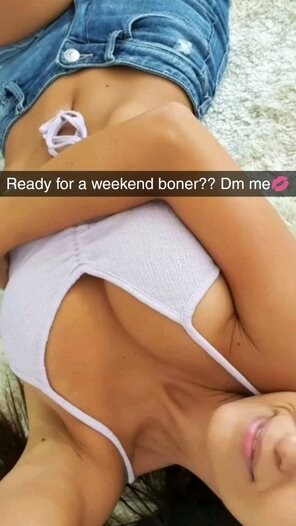 amateur pic Ready for a weekend boner??
