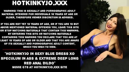 Hotkinkyjo In Sexy Blue Dress XO Speculum In Ass & Extreme Deep Long Red Anal Dildo