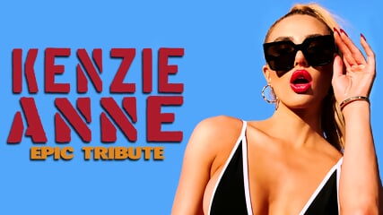 Kenzie Anne - Epic Tribute (PMV)