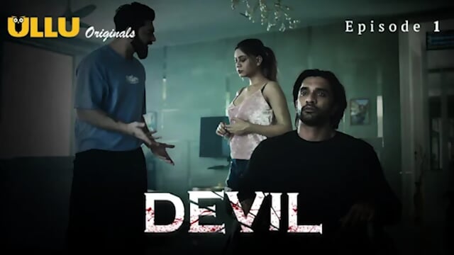 Devil Episode 1 Web Series