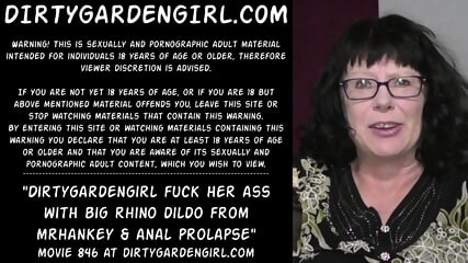 Dirtygardengirl fuck her ass with big rhino dildo from mrhankey & anal...