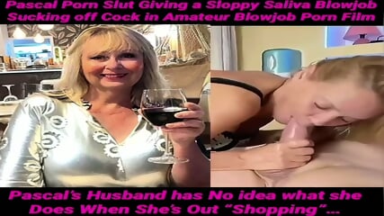 We Filmed a Slut Wife Pascal Sucking off Sleazy Steveâs Big Cock at Our Swingers Sex Party Unaccompanied Without Jealous Husband