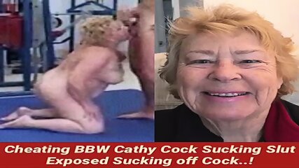 Cheating BBW Cathy Cock Sucking Slut Exposed Sucking Off Cock..