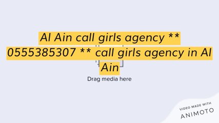 Call Girls In Al Ain & 0555385307 & Call Girls Al Ain