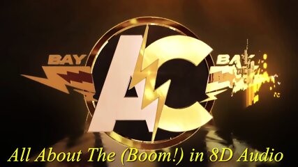 All About The Boom [8D Audio]