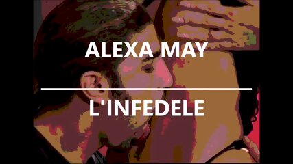 TRAILER 2023 - ALEXA MAY - L'INFEDELE