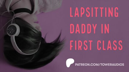 Papa Lapsiting En Première Classe (audio érotique Pour Femmes) (audioporn)